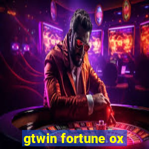 gtwin fortune ox